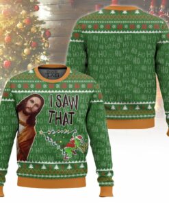 I Saw That Grinch - Funny Jesus Christ Meme Christmas Ugly Sweater 2 I Saw That Grinch - Funny Jesus Christ Meme Christmas Ugly Sweater