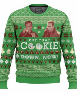 Jingle all the Way, "Put that cookie down, Now!" Christmas Ugly Sweater