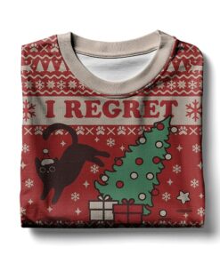 On The Naughty List And I Regret Nothing Cat Christmas Ugly Sweater 3 On The Naughty List And I Regret Nothing Cat Christmas Ugly Sweater