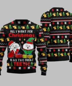 All I Want For Christmas Is My Two Front Teeth Ugly Christmas Sweater