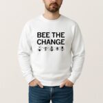 Bee The Change Shirt Tyler Robinson T Shirt