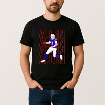 Buffalo Bills Josh Allen 17 Allen Allen Allen Allen T Shirt