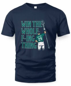Cal Raleigh Win the Whole F-ing Thing T-Shirt