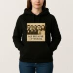 Charlie Kirk All Because Of Words T Shirt