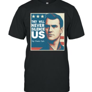 Charlie Kirk They Will Never Silence Us T-Shirt