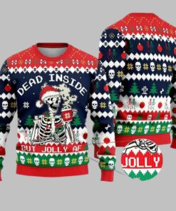 Christmas Skeleton Dead Inside But Jolly AF Ugly Christmas Sweater