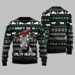 Cow Don’T Be A Salty Heifer Ugly Christmas Sweater