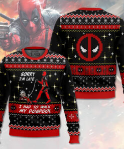 Sorry I'm Late I had to walk my dogpool Deadpool Ugly Sweater 2 Sorry I'm Late I had to walk my dogpool Deadpool Ugly Sweater