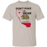 DONT-POKE-THE-BEAR-CALIFORNIA-REPUBLIC-SHIRT-California-State-Map-Bear-Flag-Tee-E28093-Political-Statement-Apparel-W.jpg