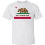 DON’T POKE THE BEAR SHIRT