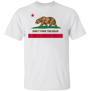 DON’T POKE THE BEAR SHIRT