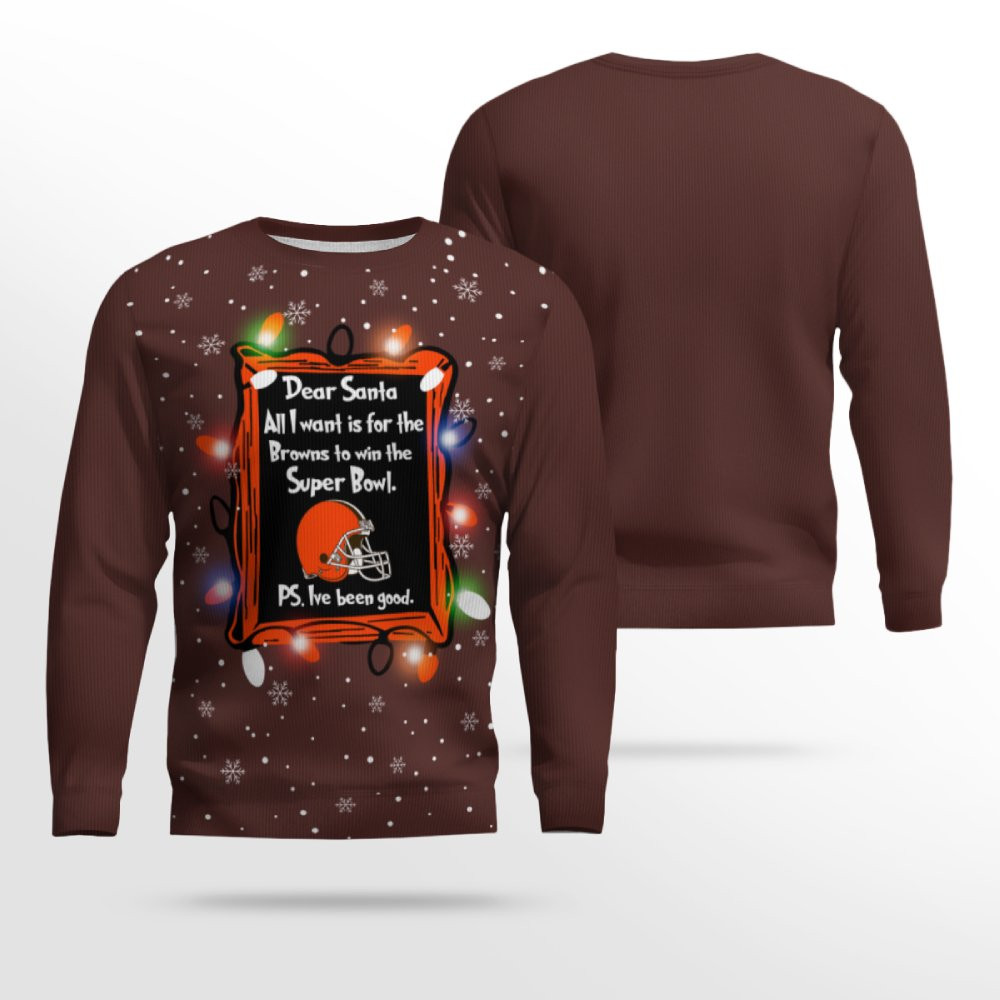 Dear Santa All I Want Is For The Browns To Win Ugly Christmas Sweater