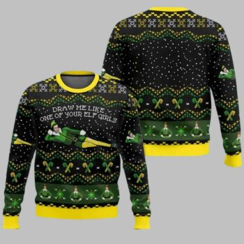 Draw Me Like One Of Your Elf Girls Ugly Christmas Sweater