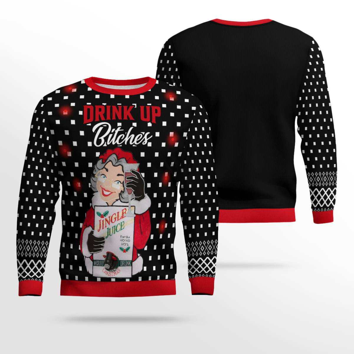 Drink Up Bitches Ugly Christmas Sweater Black