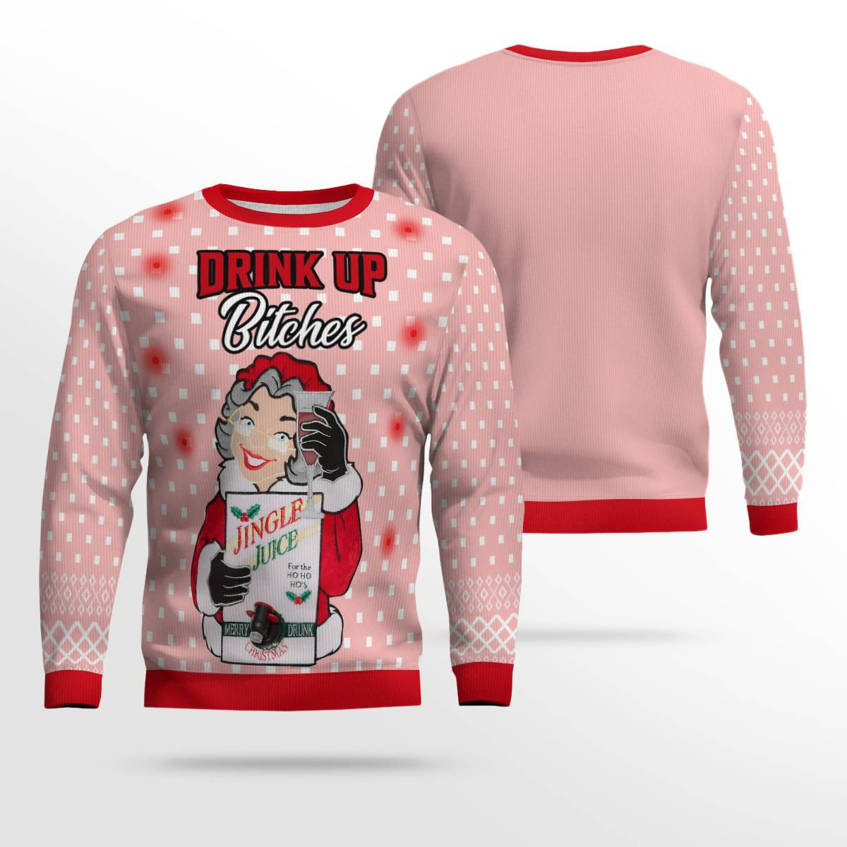 Drink Up Bitches Ugly Christmas Sweater Powder Pink