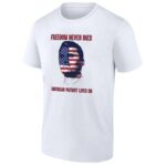 FREEDOM NEVER DIES SHIRT