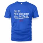 George Springer Tarp Off, Police Horse Ready T-Shirt