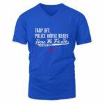 George Springer Tarp Off, Police Horse Ready T-Shirt