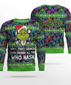 Grinch Smoked all the Who Hash Christmas 420 Ugly Sweater