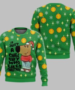 I?m Just a Chill Guy Who Likes Christmas Meme Ugly Christmas Sweater
