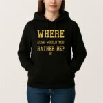 Jj Mccarthy Where Else Would You Rather Be T Shirt