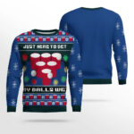 Just Here to Get My Balls Wet Beer Pong Ugly Christmas Sweater