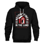NOTHIN’ FINER IN THE LAND SHIRT