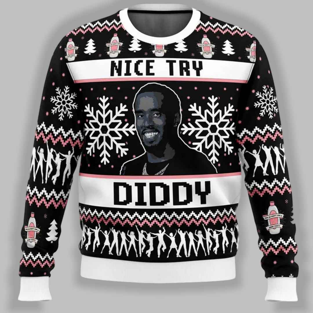 Nice Try Diddy Meme Ugly Christmas Sweater Nice Try Diddy Meme Ugly Christmas Sweater
