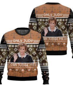 Only Judy Can Judge Me Judge Judy Ugly Christmas Sweater 2 Only Judy Can Judge Me Judge Judy Ugly Christmas Sweater