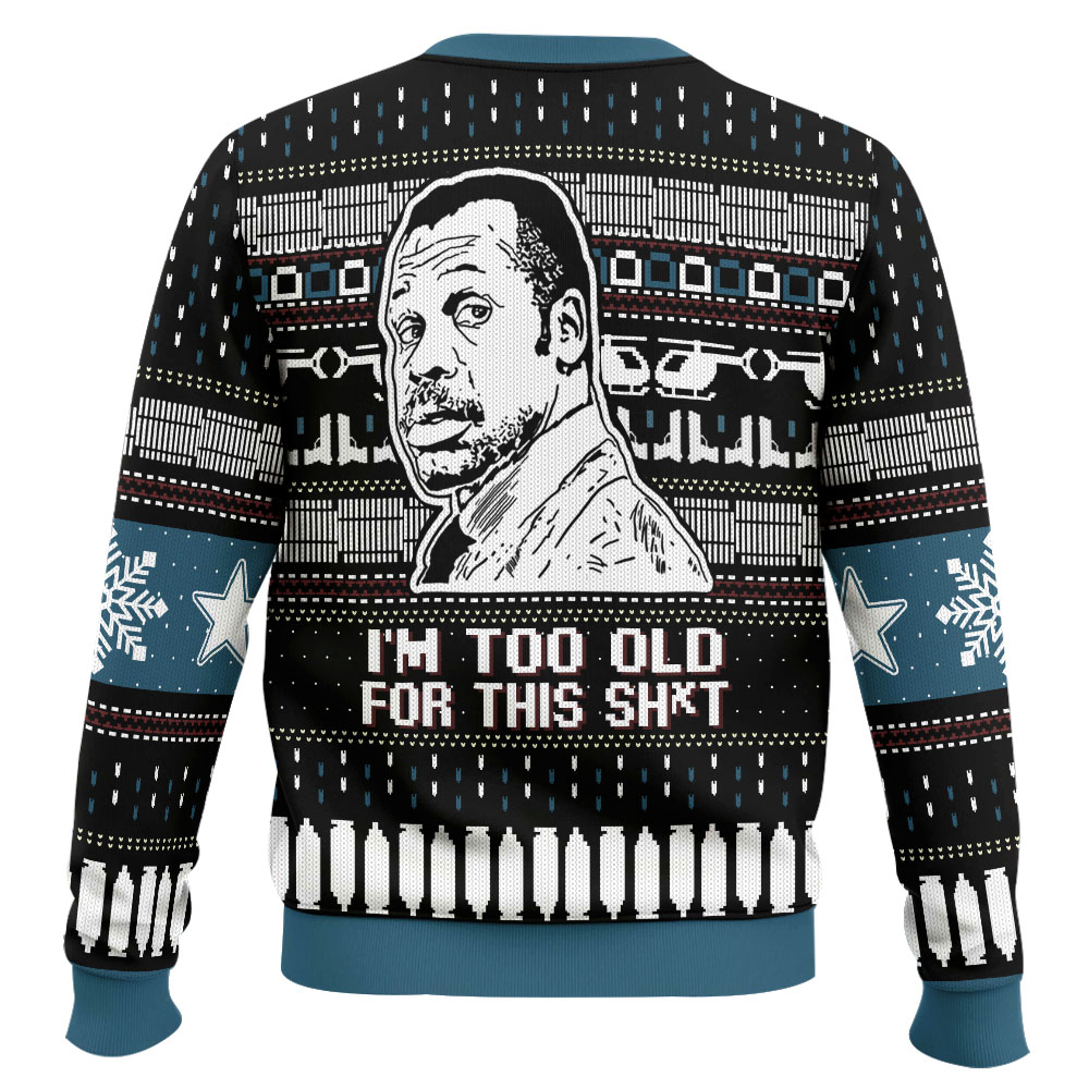 PML0908240599-mk3.jpg I'm Too Old For This Sh*t Danny Glover Lethal Weapon Ugly Christmas Sweater