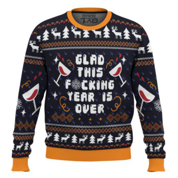 Glad This Fucking Year is Over Pop Culture Ugly Christmas Sweater