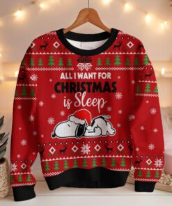 All I want for Christmas is Sleep Snoopy - Snoopy Ugly Sweater 9 All I want for Christmas is Sleep Snoopy - Snoopy Ugly Sweater