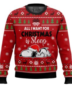 All I want for Christmas is Sleep Snoopy - Snoopy Ugly Sweater 5 All I want for Christmas is Sleep Snoopy - Snoopy Ugly Sweater