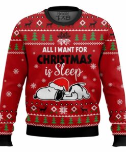 All I want for Christmas is Sleep Snoopy - Snoopy Ugly Sweater Red