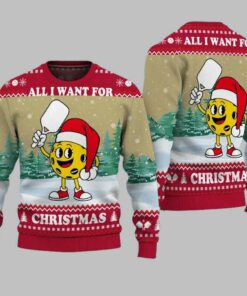 Pickleball All I Want For Christmas Ugly Christmas Sweater