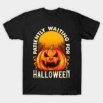 Pumpkin Patiently Waiting For Halloween T-Shirt