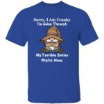 SORRY-I-AM-CRANKY-SHIRT-My-Terrible-Sixties-Right-Now-Funny-Gnome-Tee-S.jpg