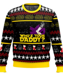 Star Wars Funny Who's Your Daddy Ugly Sweater