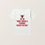 Scottie Pippen Dont Mean A Thing Within The Ring T Shirt