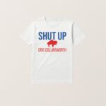 Shut Up Cris Collinsworth Buffalo Football Fan T Shirt
