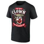 THE ONLY CLOWN I’M SCARED OF SHIRT