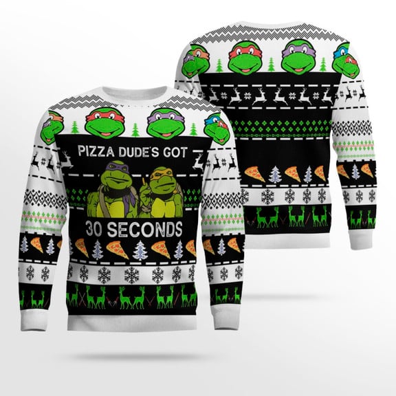 TMNT Ugly Sweater Pizza Dude's Got 30 Seconds Ugly Sweater TMNT Ugly Sweater Pizza Dude's Got 30 Seconds Ugly Sweater