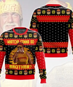 Whatcha Gonna Do Brother? Hulk Hogan Ugly Sweater