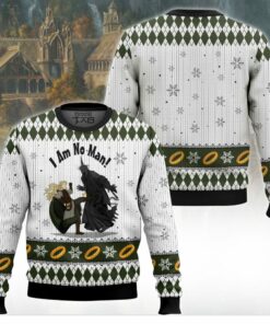 I Am No Man Lord Of The Rings Ugly Sweater 2 I Am No Man Lord Of The Rings Ugly Sweater