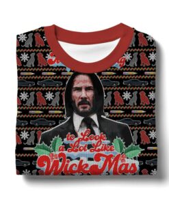 It's Beginning To Look A Lot Like WickMas John Wick Ugly Sweater 3 It's Beginning To Look A Lot Like WickMas John Wick Ugly Sweater