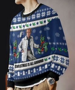 Billy Mack Christmas Is All Around Love Actually Ugly Sweater 3 Billy Mack Christmas Is All Around Love Actually Ugly Sweater