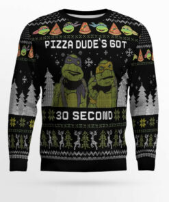 Teenage Mutant Ninja Turtles Pizza Dude Is Got 30 Seconds Ugly Christmas Sweater 2 Teenage Mutant Ninja Turtles Pizza Dude Is Got 30 Seconds Ugly Christmas Sweater
