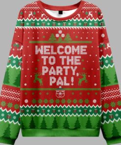 Welcome to the Party Pal Ugly Christmas Sweater