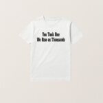 You Took One We Rise As Thousands T Shirt Justice For Charlie Kirk Shirt