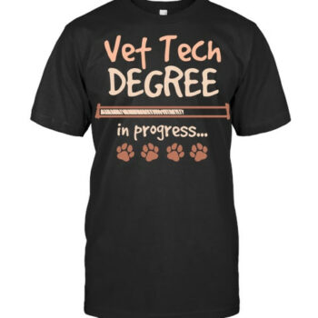 Vet Tech Degree In Progress Veterinary Student Gift Pullover Hoodie Vet T Shirt